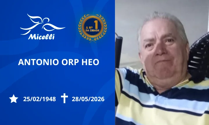 O GRUPO MICELLI COMUNICA O FALECIMENTO DO SR. ANTÔNIO ORPHEO.