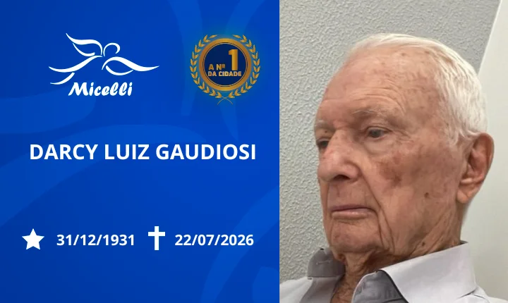 O GRUPO MICELLI COMUNICA O FALECIMENTO DO SR. DARCY LUIZ GAUDIOSI