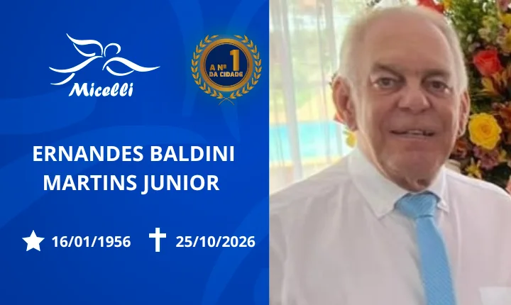 O GRUPO MICELLI COMUNICA O FALECIMENTO DO SR. ERNANDES  BALDINI MARTINS JUNIOR.
