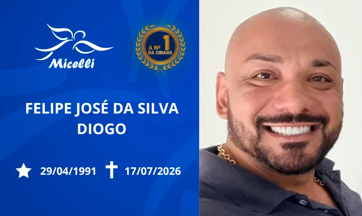 O GRUPO MICELLI COMUNICA O FALECIMENTO DO SR. FELIPE JOSÉ DA SILVA DIOGO.