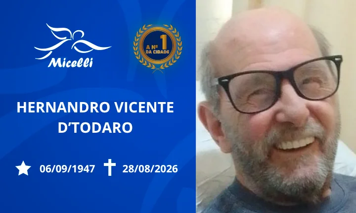 O GRUPO MICELLI COMUNICA O FALECIMENTO DO SR. HERNANDRO VICENTE D'TODARO.