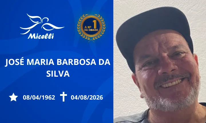 O GRUPO MICELLI COMUNICA O FALECIMENTO DO SR. JOSÉ MARIA BARBOSA DA SILVA.