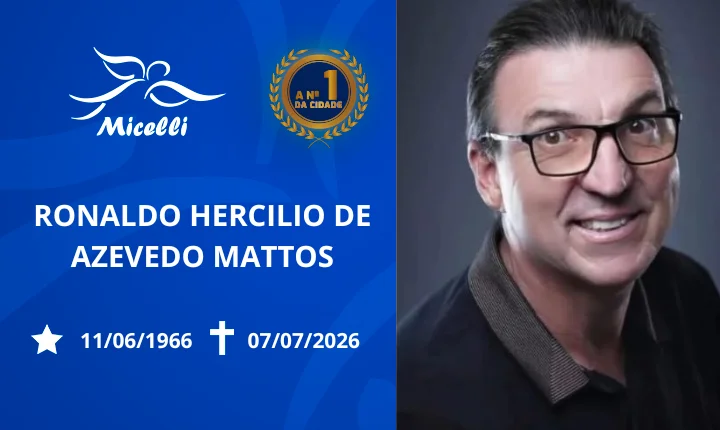 O GRUPO MICELLI COMUNICA O FALECIMENTO DO SR. RONALDO HERCILIO DE AZEVEDO MATTOS.