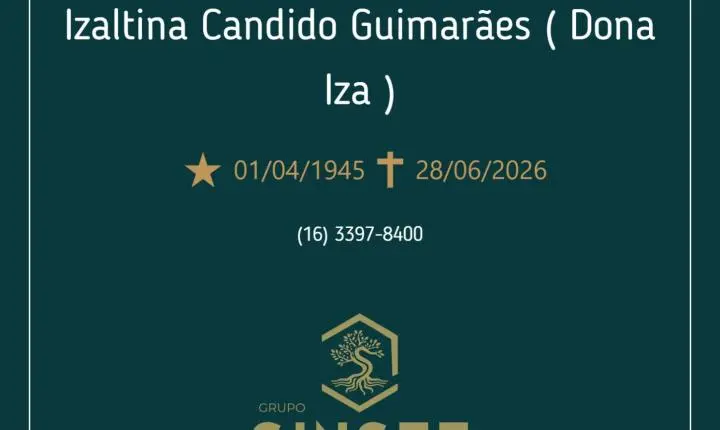 O Grupo Sinsef se despede da Sra. Izaltina Candido Guimarães