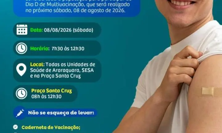 Prefeitura de Araraquara realiza o Dia D de multivacinação neste sábado (8)